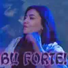 Forte - Bu Forte - Single